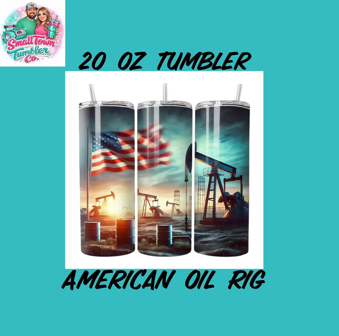 20oz American oil Rig Tumbler